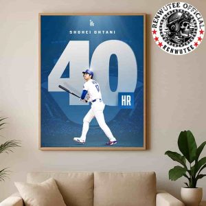 Congrats Shohei Ohtani Los Angeles Dodgers MLB Reaches 40 Home Runs For The 3rd Straight Season Home Decor Poster Canvas