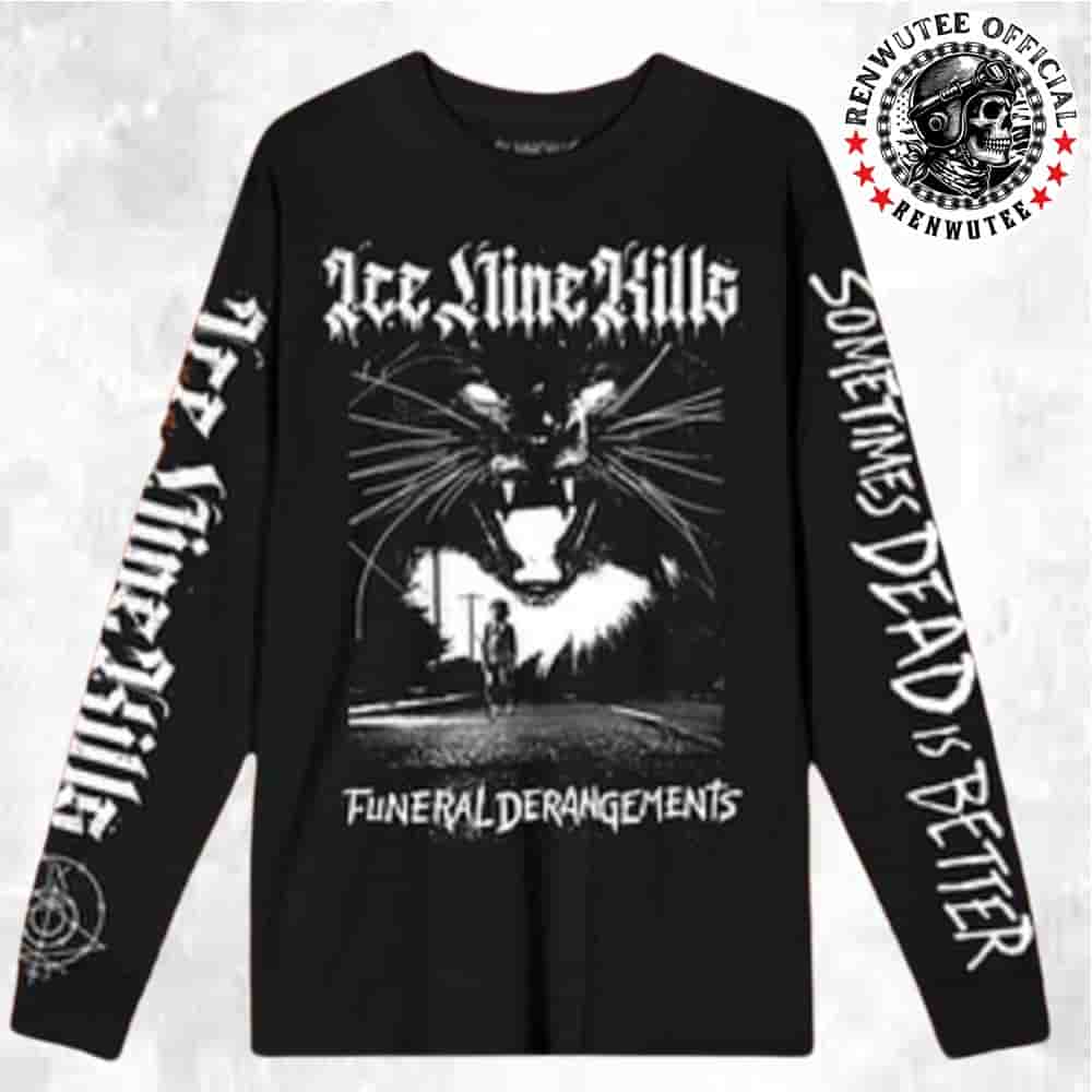 Ice Nine Kills Hell Of A Summer Tour 2025 Collection Merch Funeral Derangements Sometimes Dead Is Better Long Sleeve T-Shirt