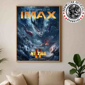 Official Poster Ne Zha 2 Release In Theaters August 22 Experience It In IMAX Witness A Hero Reborn Home Decor Poster Canvas