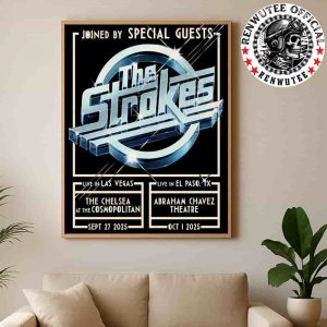 The Strokes Live In Las Vegas And El Paso On Sept 27 – Oct 1 2025 Merch At The Chelsea at The Cosmopolitan And Abraham Chavez Theatre Home Decor Poster Canvas