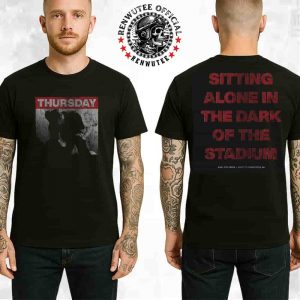 Thursday Live At The Meadowlands Stadium Collection Aug 9 2025 Merch Love Song Writer Tee Sitting Alone In The Dark Of The Stadium Two Sided T-Shirt