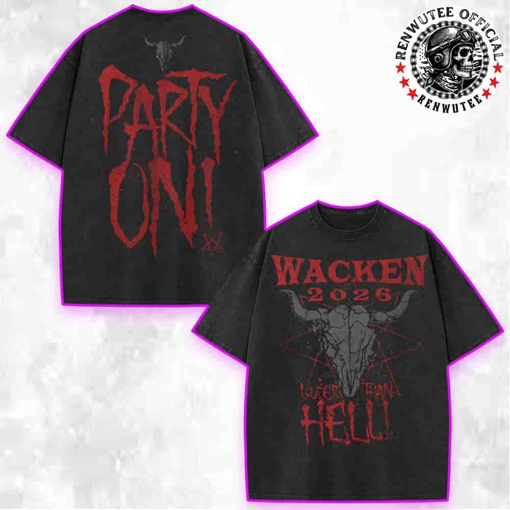 Wacken Open Air Hell Party On 2026 Louder Than Hell Washed T-Shirt Wacken Open Air Hell Party On 2026 Louder Than Hell Washed T-Shirt